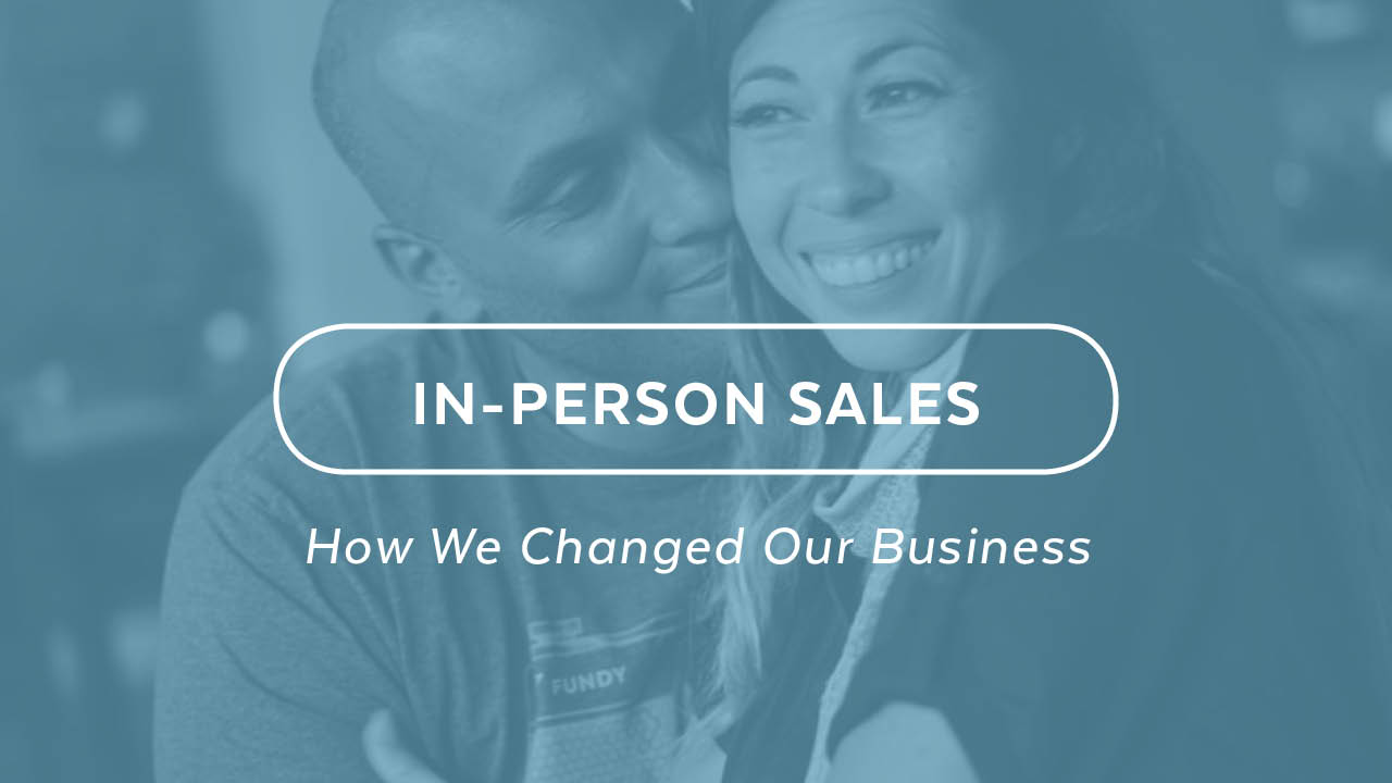 In-Person Sales - Beginning with Fundy Designer